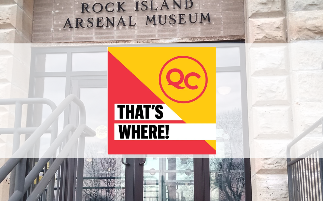 Podcast Feature: ‘QC. That’s Where’ everywhere the Army has been, the Rock Island Arsenal has been