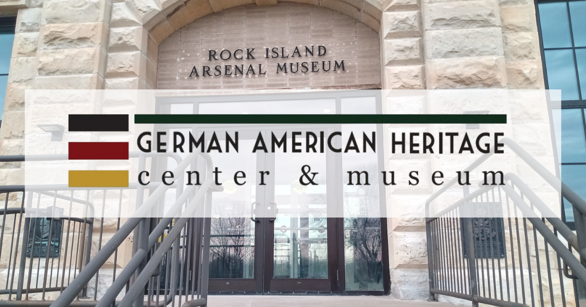 German American Heritage Center logo with Rock Island Arsenal Museum in the background